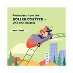 Reminders from the Roller Coaster – One-line Insights by Amit Trivedi