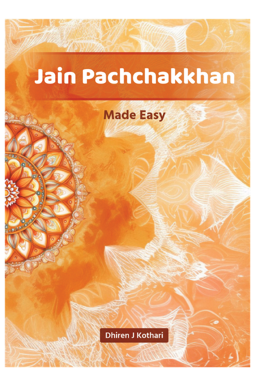 Jain Pachchakkhan- Made Easy by Dhiren Kothari