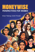 Moneywise – Perspectives for Women, 2nd Edition by Kiran Telang and Amit Trivedi