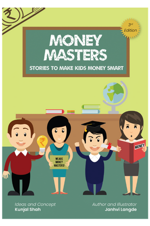 Money Masters- Stories To Make Kids Money Smart By Janhvi Langde & Kunjal Shah