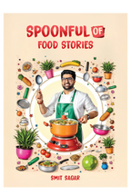 Spoonful Of Food Stories By Chef Smit Sagar