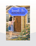 Beneath The Magnolia