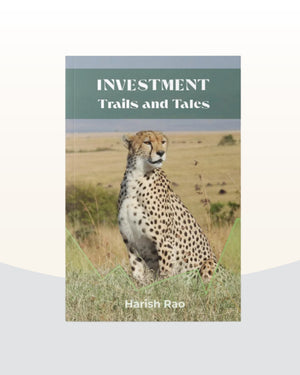 Investment Trails and Tales by Harish Rao