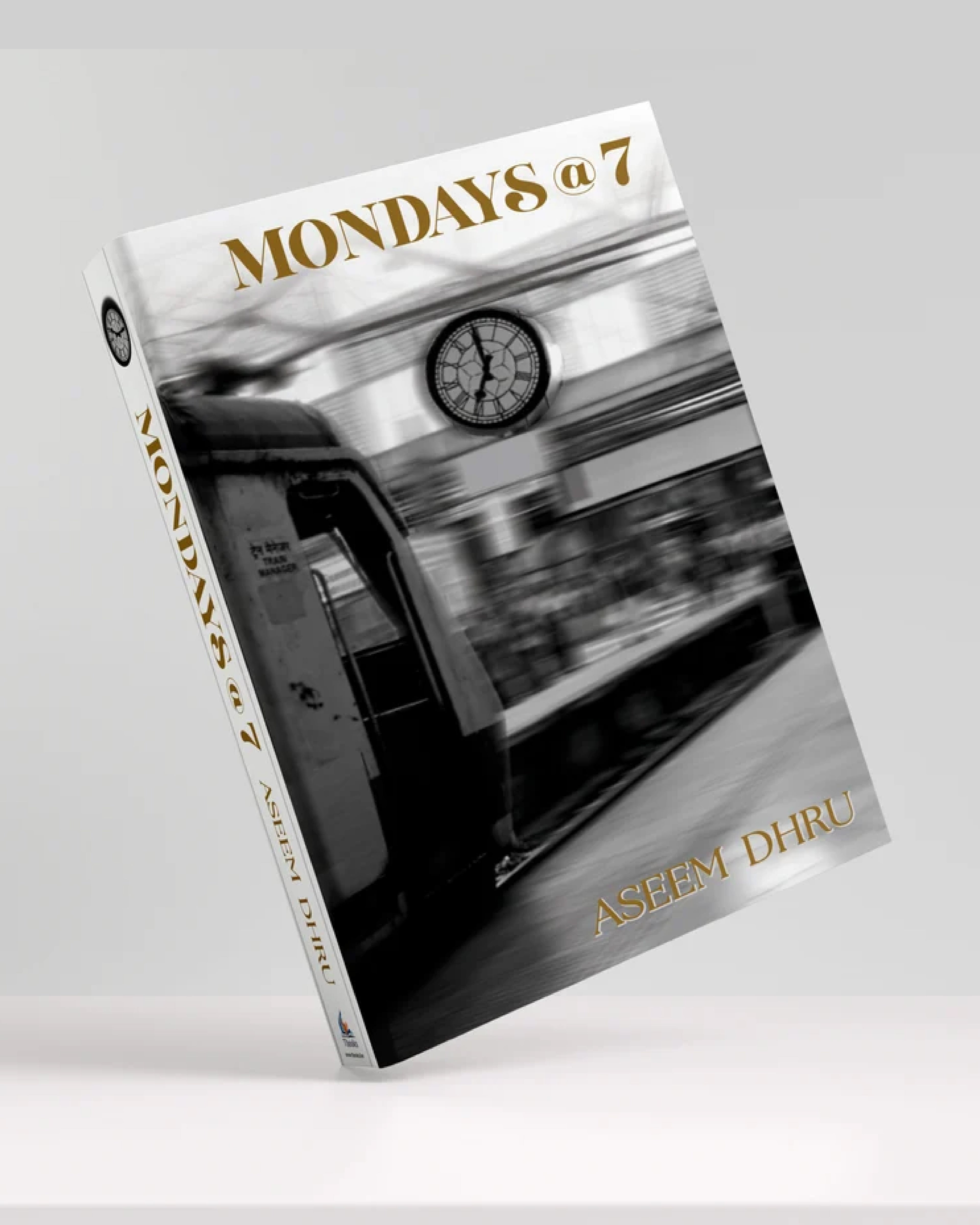 Mondays @ 7 By Aseem Dhru