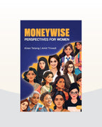 Moneywise – Perspectives for Women, 2nd Edition by Kiran Telang and Amit Trivedi