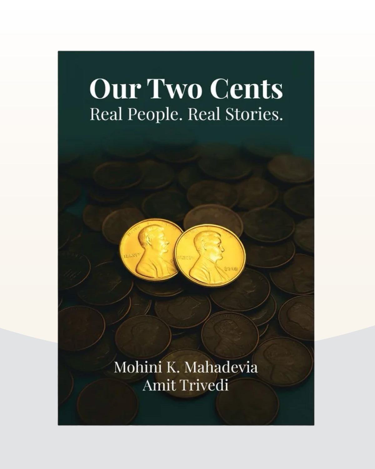 Our Two Cents : Real People. Real Stories.