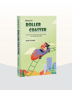 Riding The Roller Coaster- Lessons from Financial Market Cycles we Repeatedly Forget, 2nd Edition by Amit Trivedi