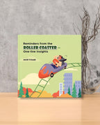 Reminders from the Roller Coaster – One-line Insights by Amit Trivedi