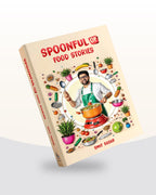 Spoonful Of Food Stories By Chef Smit Sagar