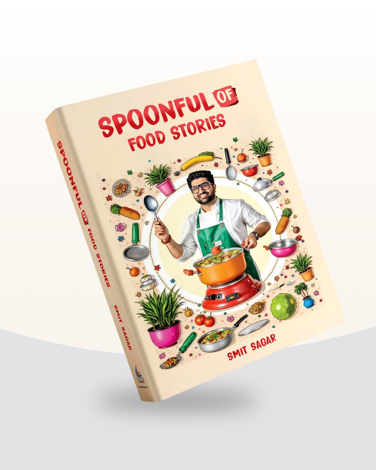 Spoonful Of Food Stories By Chef Smit Sagar