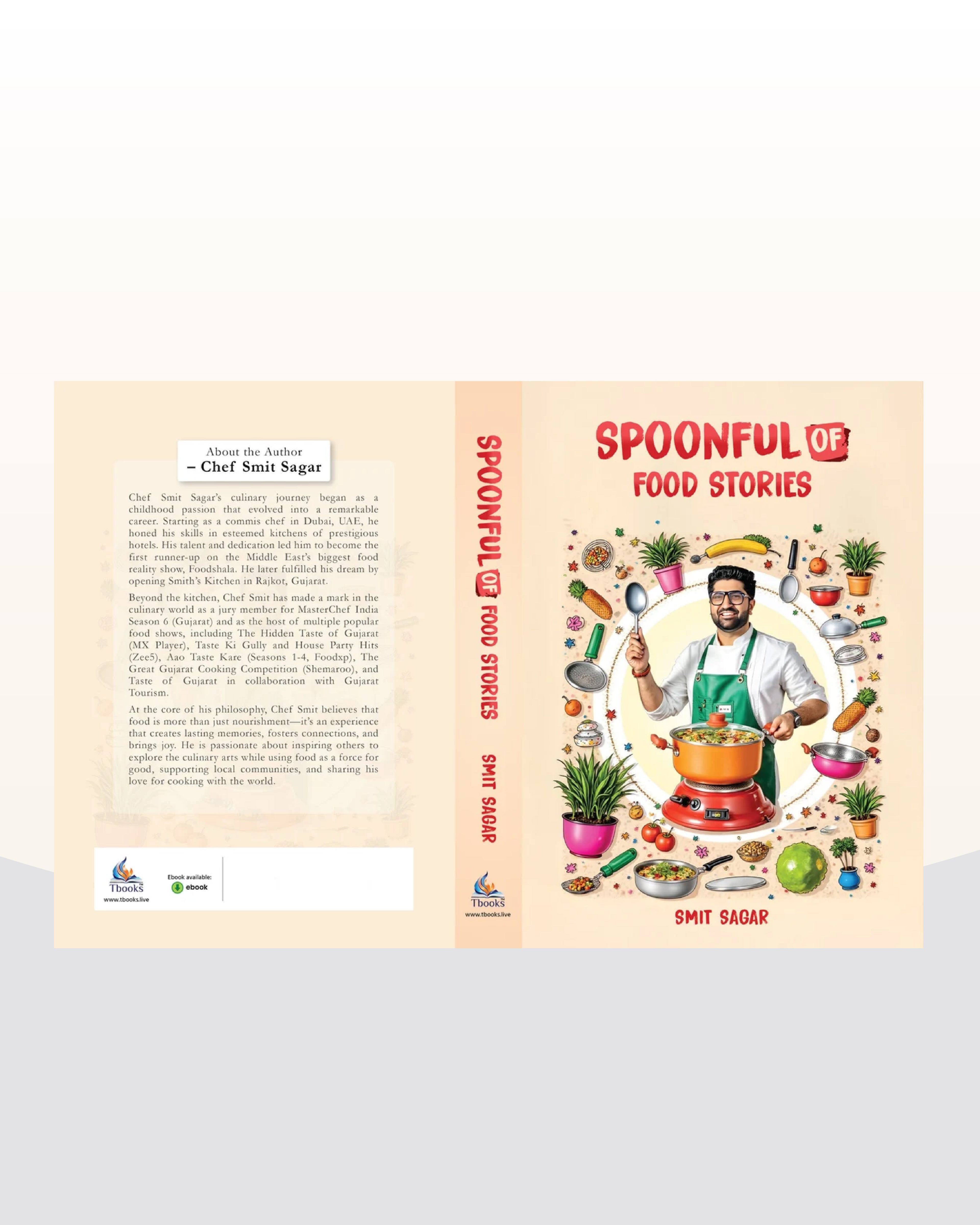 Spoonful Of Food Stories By Chef Smit Sagar