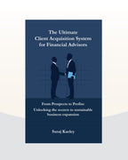 The Ultimate Client Acquisition System For Financial Advisors - English