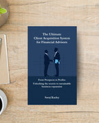 The Ultimate Client Acquisition System For Financial Advisors - English