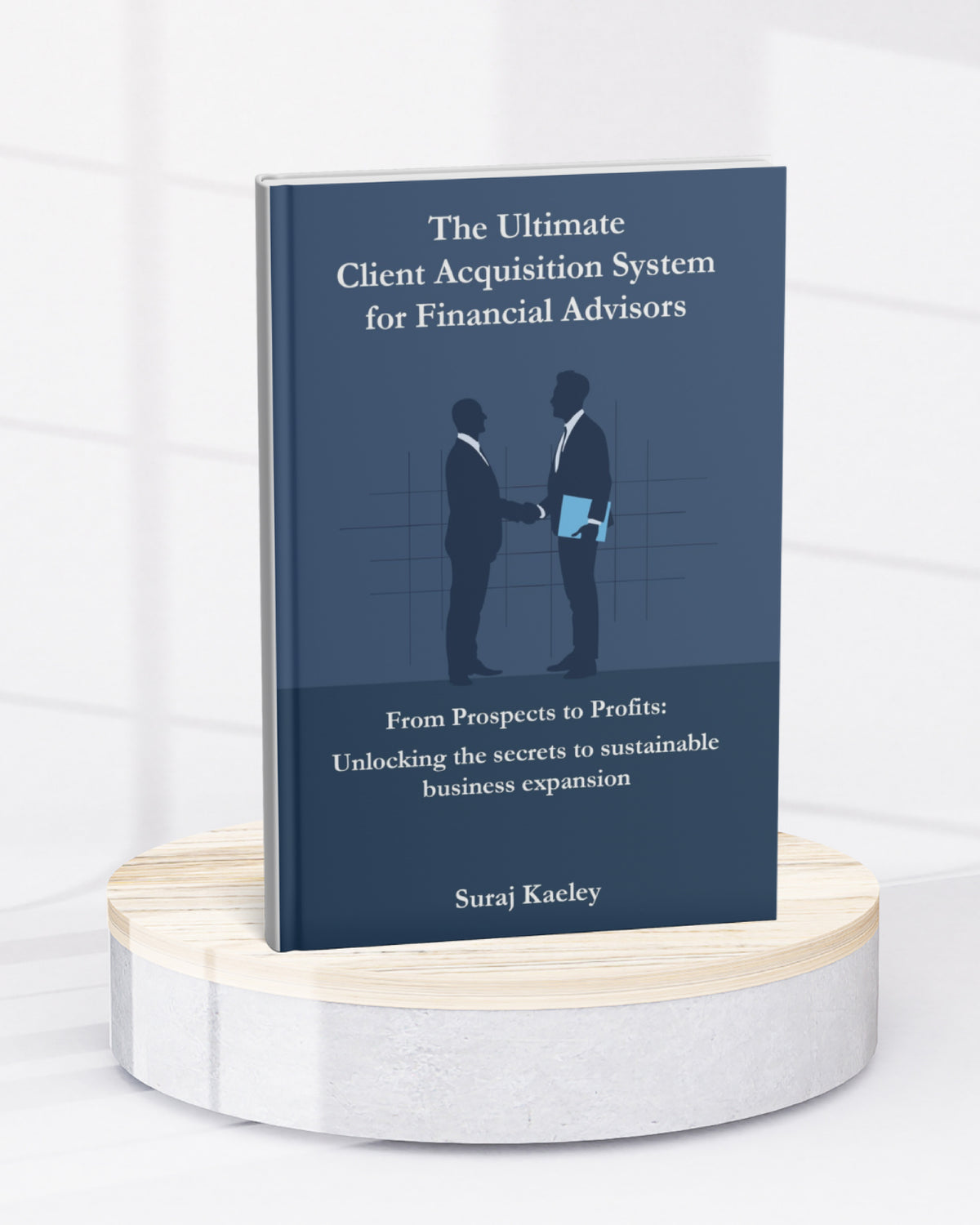 The Ultimate Client Acquisition System For Financial Advisors - English