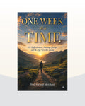 One week at a time- 50 Reflections on meaning, Change, and the life we are living by Prof. Parimal Merchant