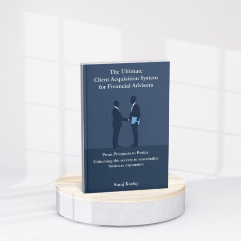 The Ultimate client acquisition system for Financial Advisors by Suraj Kaeley - Image 3