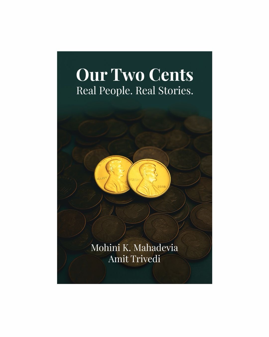 Our Two Cents : Real People. Real Stories.