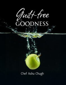 Guit-free goodness by Chef Ashu Chugh