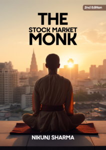 The Stock Market Monk by Nikunj Sharma